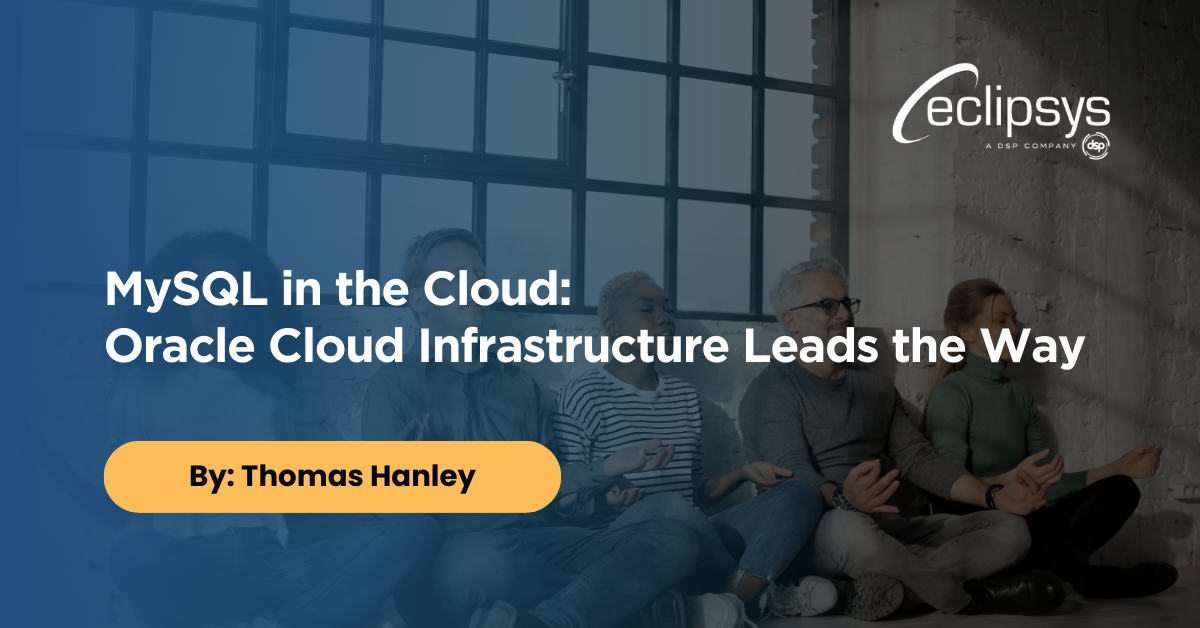 MySQL in the Cloud: Oracle Cloud Infrastructure Leads the Way