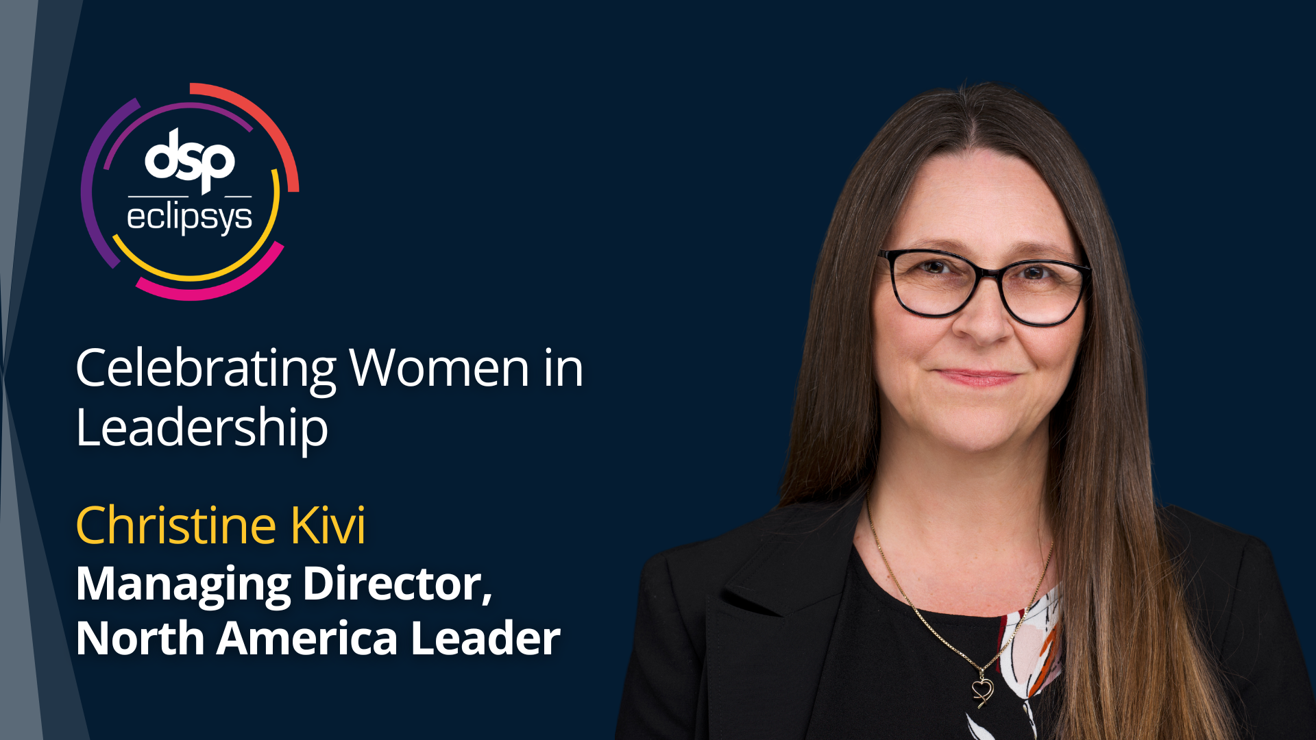DSP-Eclipsys Welcomes Christine Kivi as Managing Director and North American Leader